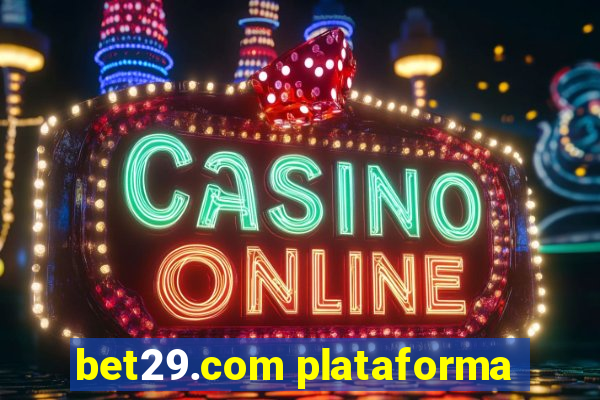 bet29.com plataforma
