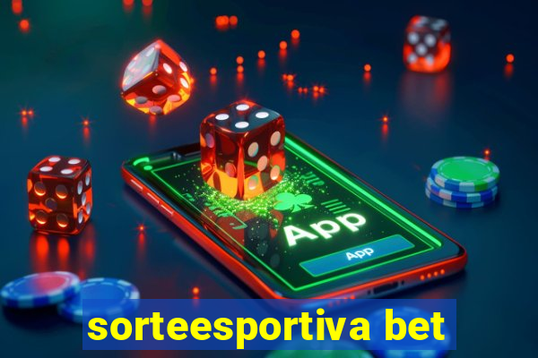 sorteesportiva bet