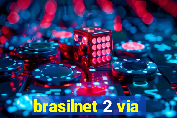 brasilnet 2 via