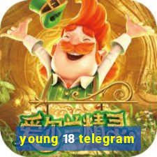 young 18 telegram
