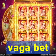 vaga bet
