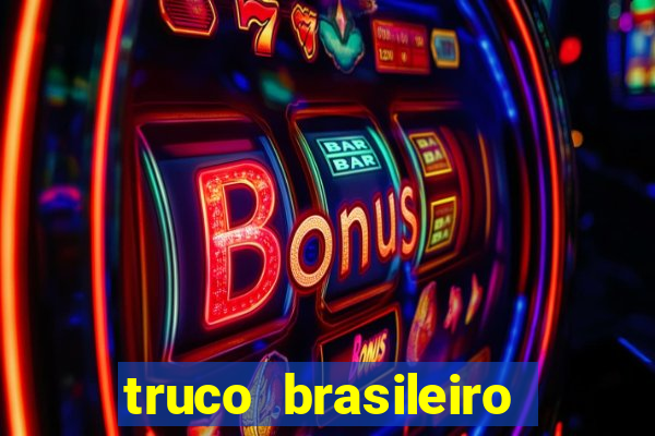 truco brasileiro giro feliz