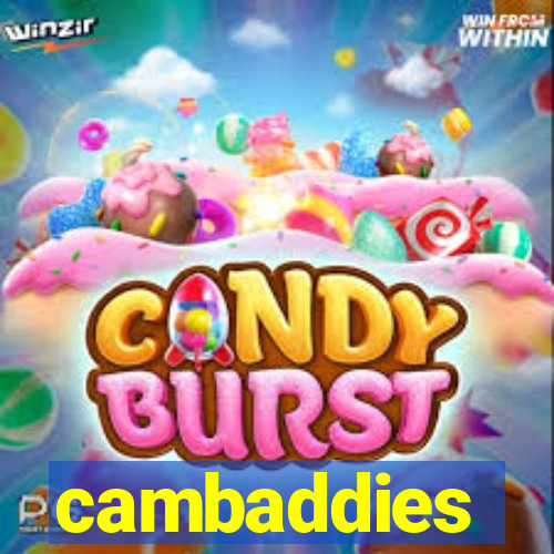 cambaddies