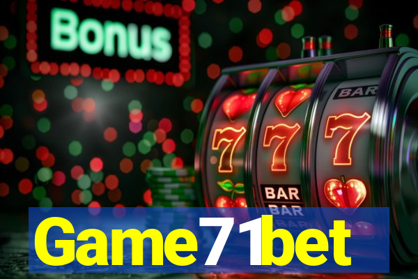 Game71bet