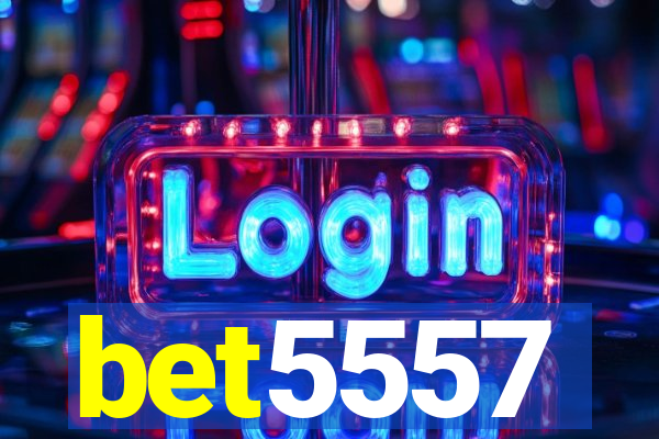 bet5557