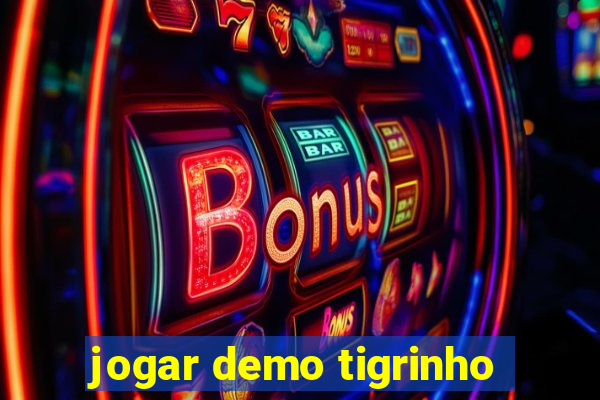 jogar demo tigrinho