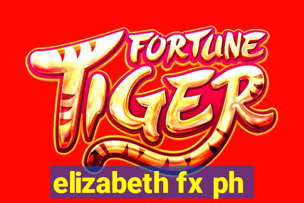 elizabeth fx ph