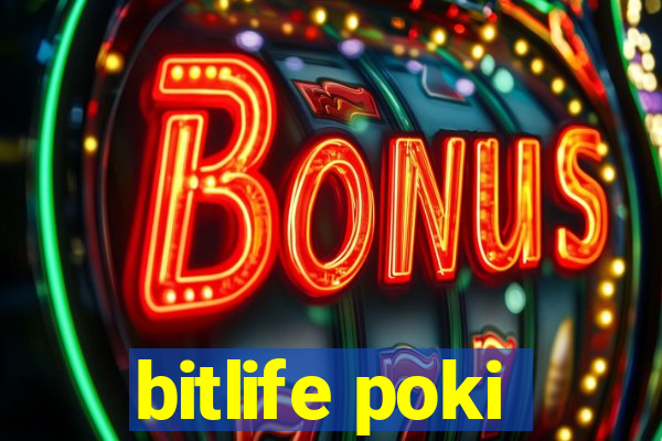 bitlife poki