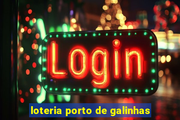 loteria porto de galinhas