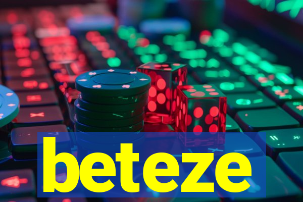 beteze