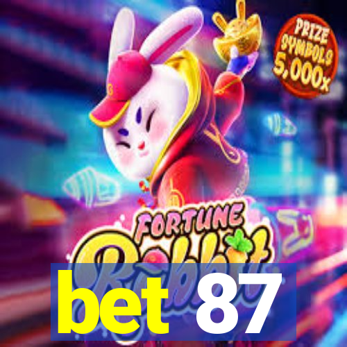 bet 87