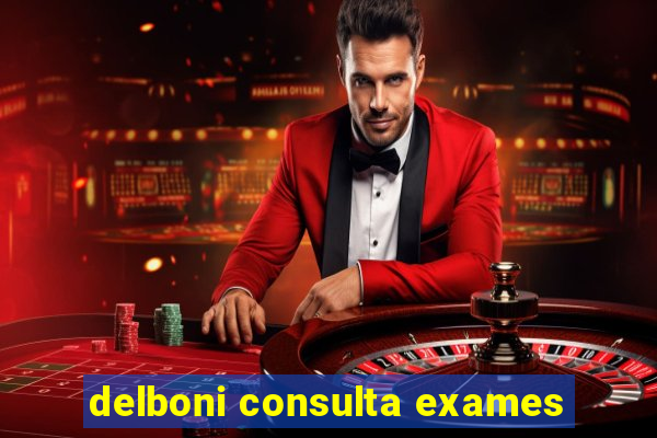 delboni consulta exames