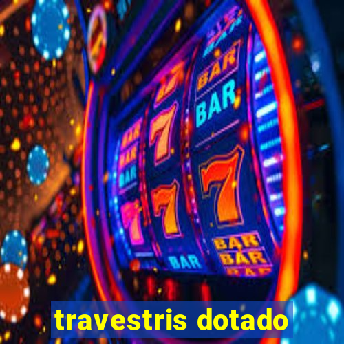 travestris dotado