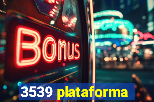 3539 plataforma