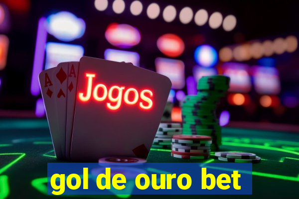 gol de ouro bet