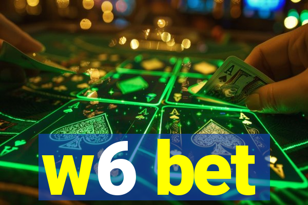 w6 bet