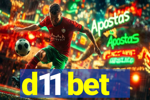 d11 bet