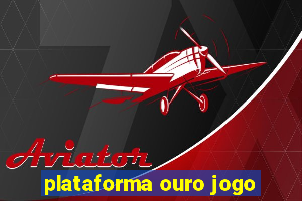 plataforma ouro jogo