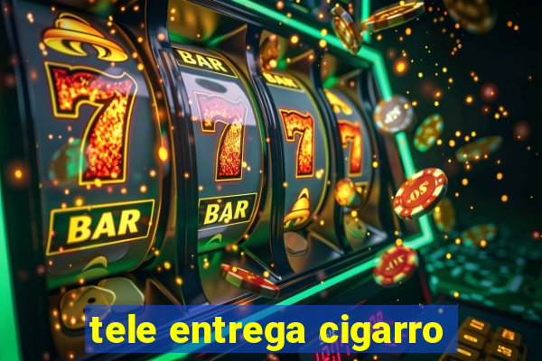 tele entrega cigarro