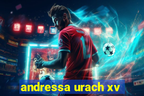 andressa urach xv