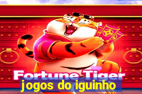 jogos do iguinho