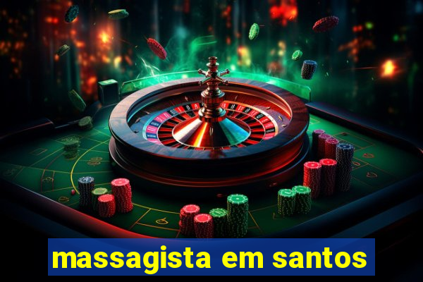 massagista em santos