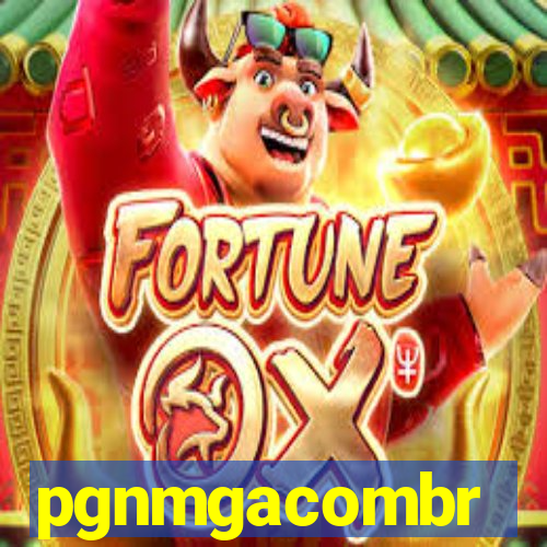 pgnmgacombr