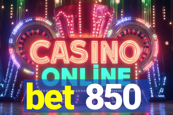 bet 850