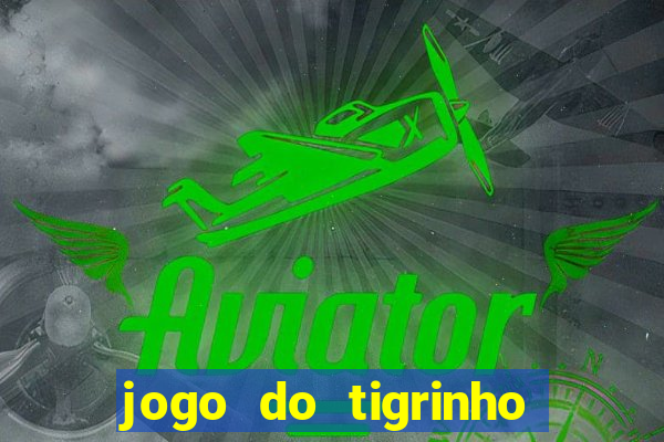 jogo do tigrinho aposta 5 reais