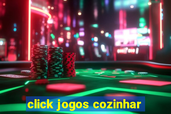 click jogos cozinhar