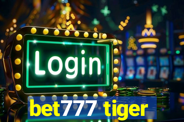 bet777 tiger