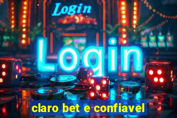 claro bet e confiavel
