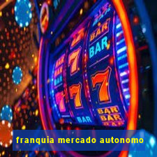 franquia mercado autonomo