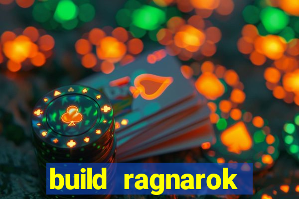 build ragnarok history reborn farm