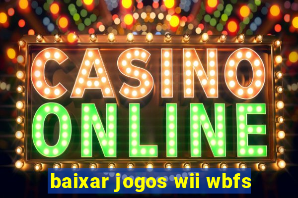 baixar jogos wii wbfs