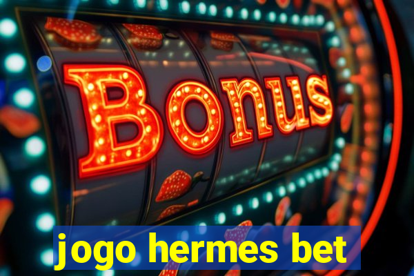 jogo hermes bet