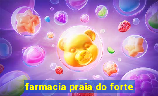 farmacia praia do forte