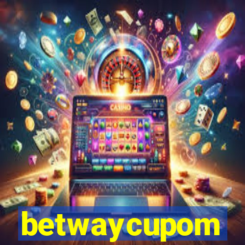 betwaycupom