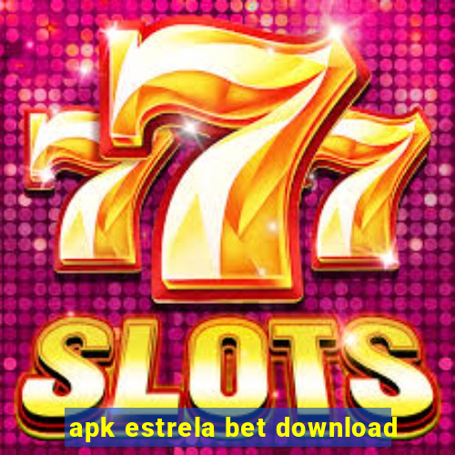 apk estrela bet download