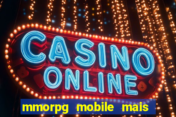 mmorpg mobile mais jogado 2024