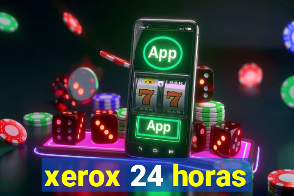 xerox 24 horas