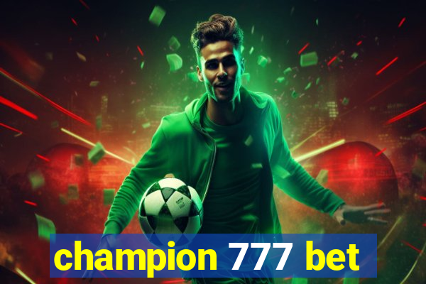 champion 777 bet