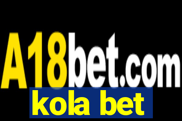 kola bet