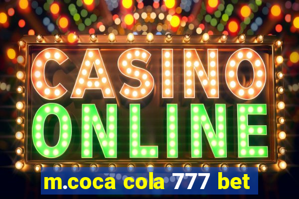 m.coca cola 777 bet