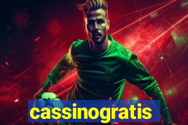 cassinogratis