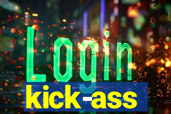 kick-ass