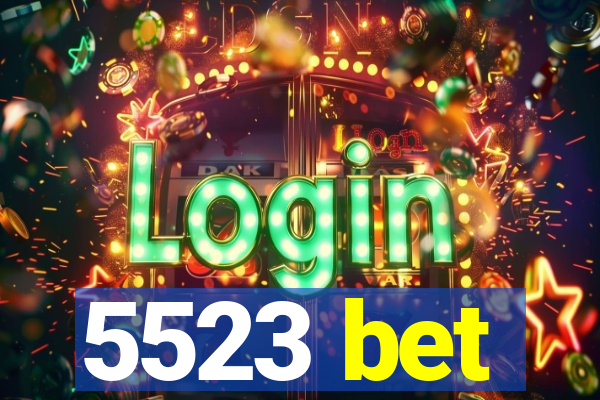 5523 bet