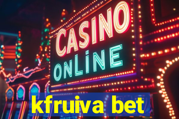 kfruiva bet