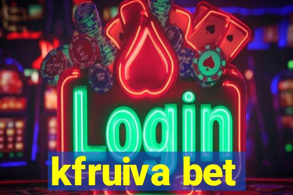 kfruiva bet