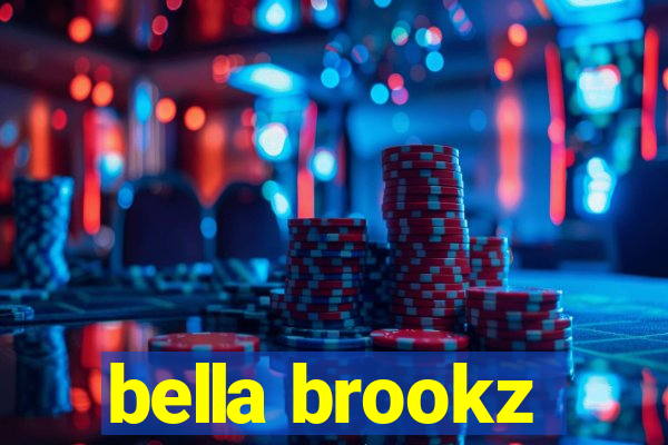 bella brookz